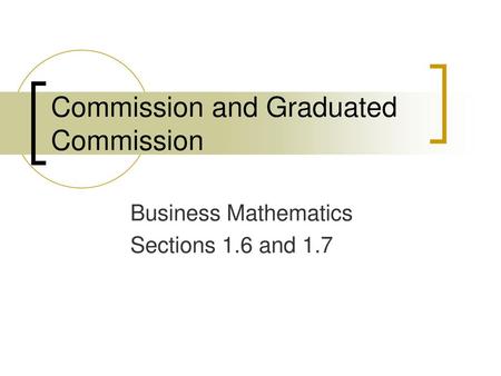 Commission and Graduated Commission