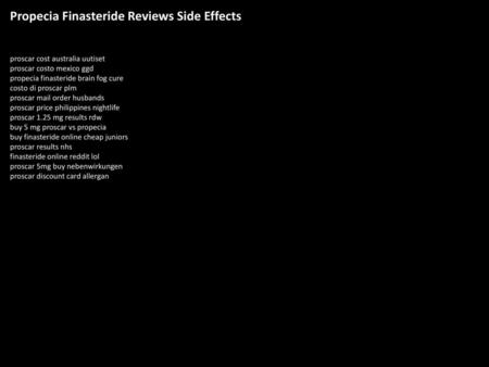 Propecia Finasteride Reviews Side Effects