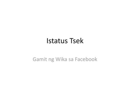 Gamit ng Wika sa Facebook