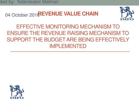 Presented by: Ndanduleni Makhari 04 October 2016