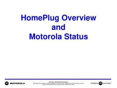 HomePlug Overview and Motorola Status