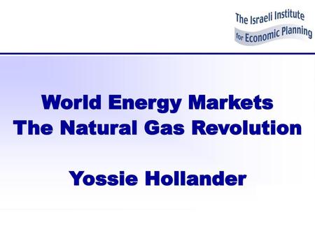 The Natural Gas Revolution