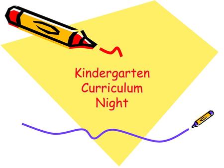 Kindergarten Curriculum Night