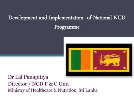 Development and Implementation of National NCD Programme