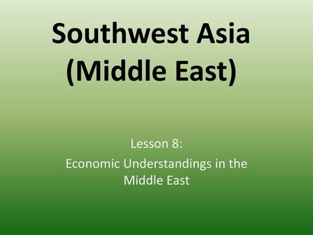 Southwest Asia (Middle East)