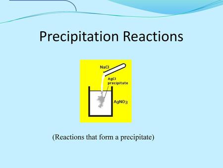 Precipitation Reactions