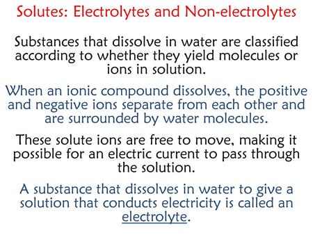 Solutes: Electrolytes and Non-electrolytes