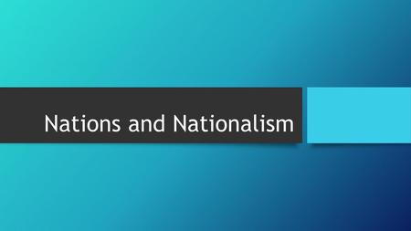 Nations and Nationalism