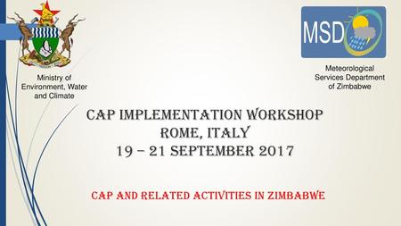 CAP IMPLEMENTATION WORKSHOP ROME, ITALY 19 – 21 SEPTEMBER 2017