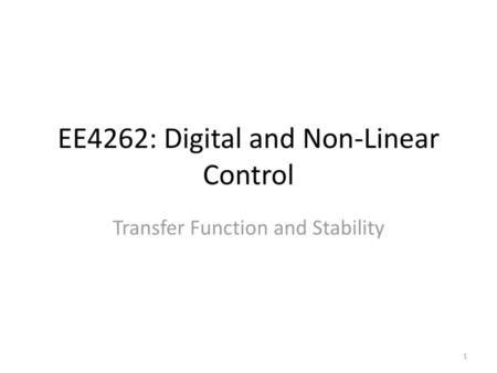 EE4262: Digital and Non-Linear Control