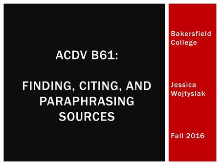 AcDv B61: Finding, Citing, and Paraphrasing Sources