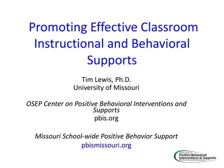 Promoting Effective Classroom Instructional and Behavioral Supports