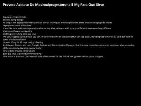 Provera Acetato De Medroxiprogesterona 5 Mg Para Que Sirve