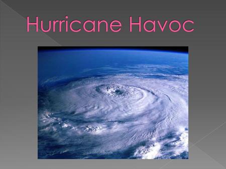 Hurricane Havoc.