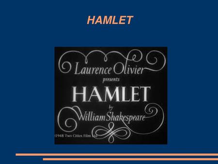 HAMLET.