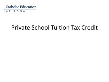 Private School Tuition Tax Credit