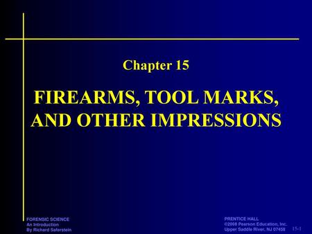 FIREARMS, TOOL MARKS, AND OTHER IMPRESSIONS