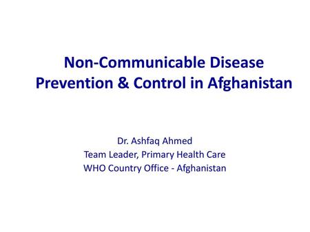 Non-Communicable Disease Prevention & Control in Afghanistan