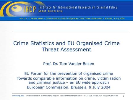 Crime Statistics and EU Organised Crime Threat Assessment