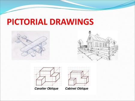 PICTORIAL DRAWINGS.