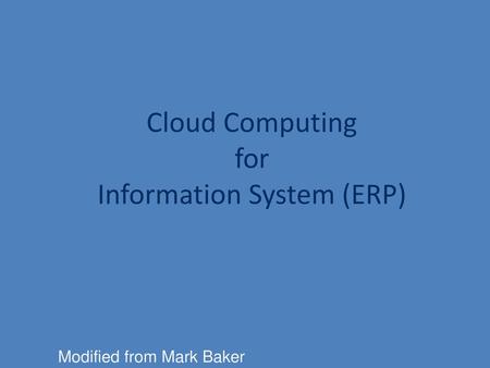 Cloud Computing for Information System (ERP)