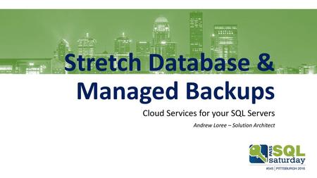 Stretch Database & Managed Backups