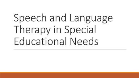 Speech and Language Therapy in Special Educational Needs