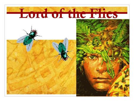 Lord of the Flies.