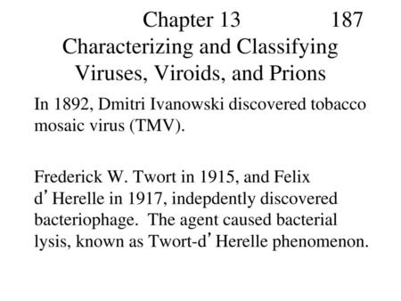 Chapter Characterizing and Classifying Viruses, Viroids, and Prions