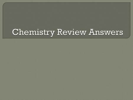 Chemistry Review Answers