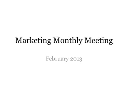 Marketing Monthly Meeting