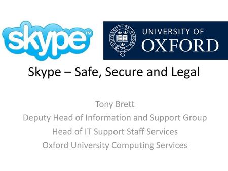 Skype – Safe, Secure and Legal