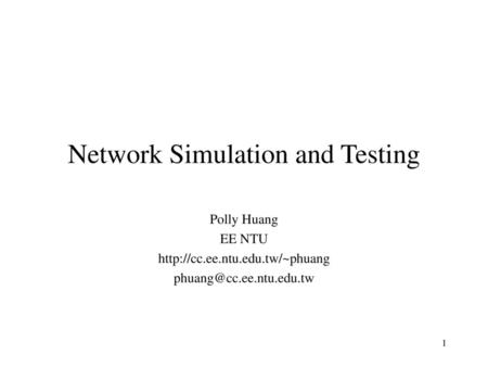 Network Simulation and Testing