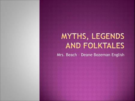 Myths, Legends and Folktales