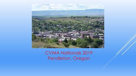 CVMA Nationals 2019 Pendleton, Oregon.