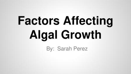 Factors Affecting Algal Growth