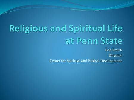 Religious and Spiritual Life at Penn State