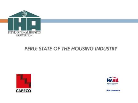 PERU: STATE OF THE HOUSING INDUSTRY