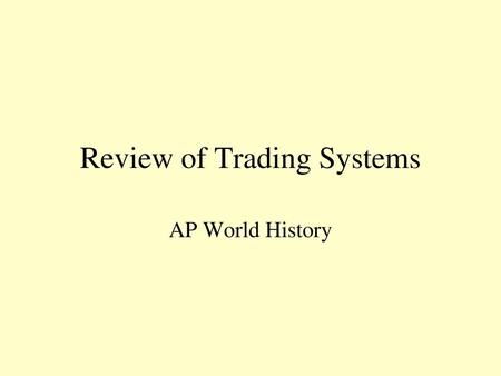 Review of Trading Systems