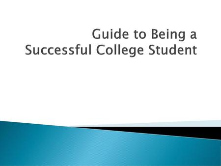 Guide to Being a Successful College Student