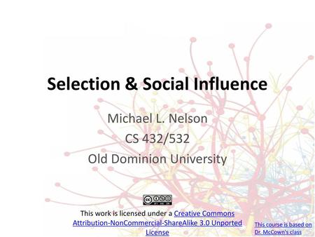 Selection & Social Influence