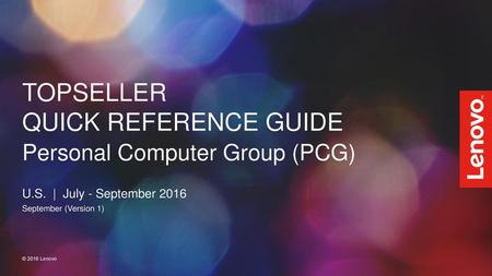 TOPSELLER QUICK REFERENCE GUIDE Personal Computer Group (PCG)