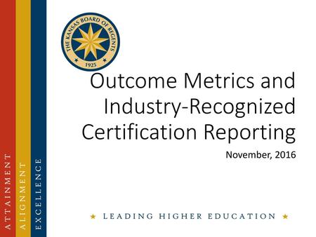 Outcome Metrics and Industry-Recognized Certification Reporting