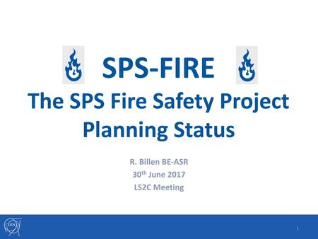 SPS-FIRE The SPS Fire Safety Project Planning Status