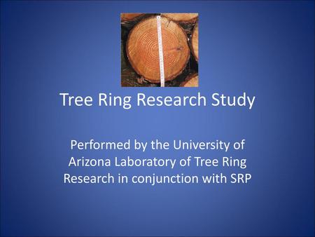 Tree Ring Research Study