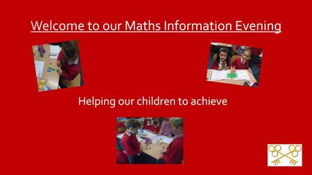 Welcome to our Maths Information Evening