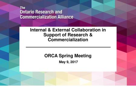 ORCA Spring Meeting May 9, 2017