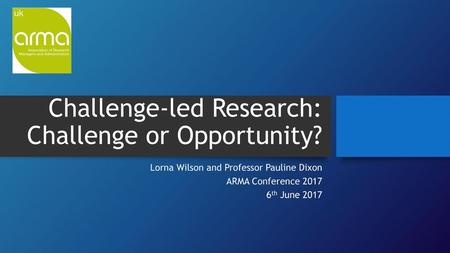 Challenge-led Research: Challenge or Opportunity?