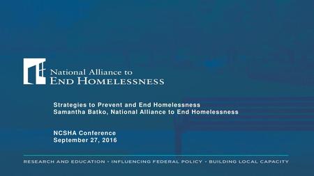 Strategies to Prevent and End Homelessness