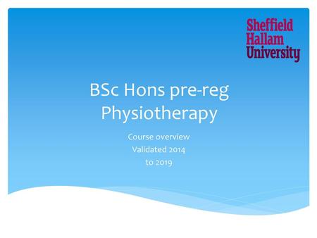 BSc Hons pre-reg Physiotherapy